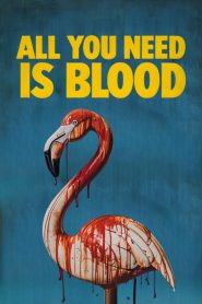 فيلم All You Need Is Blood 2023 مترجم