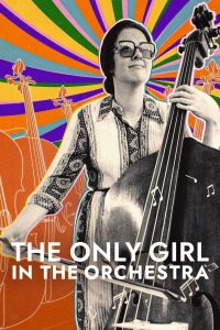 فيلم The Only Girl in the Orchestra 2024 مترجم