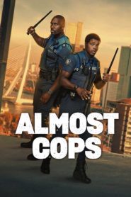 فيلم Almost Cops 2025 مترجم