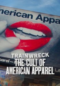 فيلم Trainwreck: The Cult of American Apparel 2025 مترجم