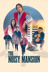 فيلم The Noisy Mansion 2025 مترجم