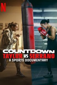 فيلم Countdown: Taylor vs. Serrano 2025 مترجم