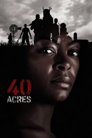 فيلم 40 Acres 2024 مترجم