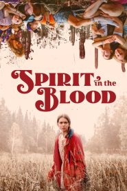 فيلم Spirit in the Blood 2024 مترجم
