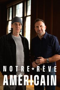 فيلم Notre rêve américain 2024 مترجم