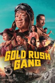 فيلم Gold Rush Gang 2025 مترجم