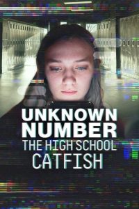 فيلم Unknown Number: The High School Catfish 2025 مترجم
