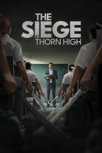 فيلم The Siege at Thorn High 2025 مترجم
