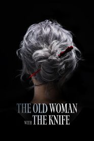 فيلم The Old Woman with the Knife 2025 مترجم