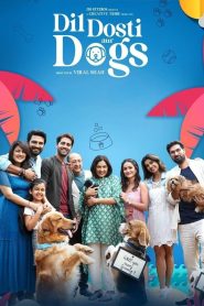 فيلم Dil Dosti Aur Dogs 2025 مترجم