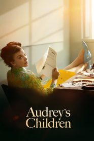 فيلم Audrey’s Children 2024 مترجم