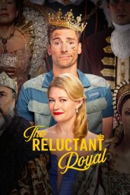 فيلم The Reluctant Royal 2025 مترجم