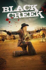 فيلم Black Creek 2024 مترجم
