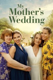 فيلم My Mother’s Wedding 2023 مترجم