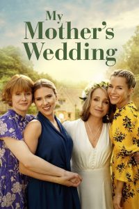 فيلم My Mother’s Wedding 2023 مترجم