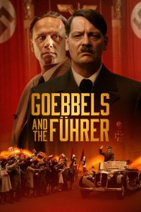 فيلم Goebbels and the Fuhrer 2024 مترجم