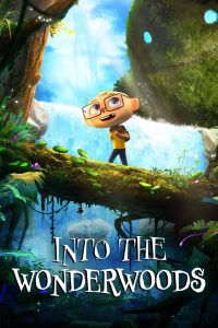 فيلم Into the Wonderwoods 2024 مترجم