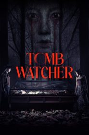 فيلم Tomb Watcher 2025 مترجم