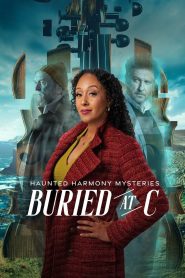 فيلم Haunted Harmony Mysteries: Buried at C 2025 مترجم