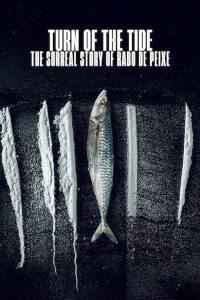 فيلم Turn of the Tide: The Surreal Story of Rabo de Peixe 2025 مترجم