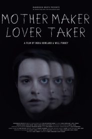 فيلم Mother Maker Lover Taker 2024 مترجم