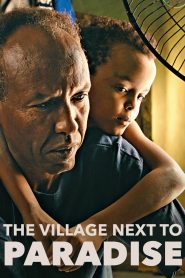 فيلم The Village Next to Paradise 2024 مترجم