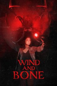 فيلم Wind and Bone 2025 مترجم