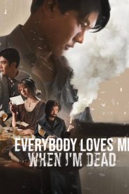 فيلم Everybody Loves Me When I’m Dead 2025 مترجم