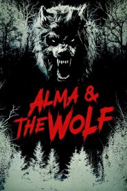فيلم Alma And The Wolf 2025 مترجم