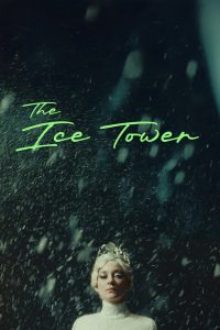 فيلم The Ice Tower 2025 مترجم