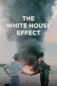 فيلم The White House Effect 2025 مترجم