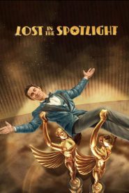 فيلم Lost in the Spotlight 2025 مترجم
