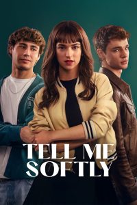 فيلم Tell Me Softly 2025 مترجم