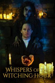 فيلم Whispers of the Witching Hour 2025 مترجم