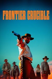 فيلم Frontier Crucible 2025 مترجم
