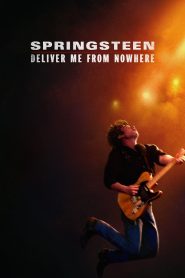فيلم Springsteen: Deliver Me from Nowhere 2025 مترجم