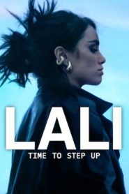 فيلم Lali: Time to Step Up 2025 مترجم