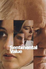 فيلم Sentimental Value 2025 مترجم