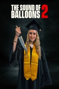 فيلم The Sound of Balloons 2 2025 مترجم