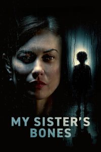 فيلم My Sister’s Bones 2026 مترجم