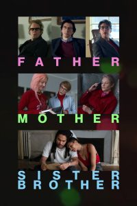 فيلم Father Mother Sister Brother 2025 مترجم