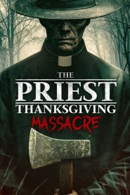 فيلم The Priest: Thanksgiving Massacre 2025 مترجم