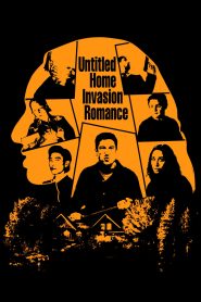 فيلم Untitled Home Invasion Romance 2025 مترجم