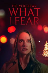 فيلم Do You Fear What I Fear 2025 مترجم