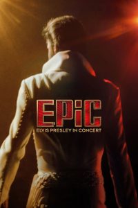 فيلم EPiC: Elvis Presley in Concert 2025 مترجم