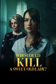 فيلم Who Could Kill a Sweet Old Lady 2026 مترجم
