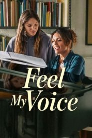 فيلم Feel My Voice 2026 مترجم