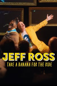 فيلم Jeff Ross: Take a Banana for the Ride 2026 مترجم