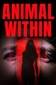 فيلم Animal Within 2025 مترجم
