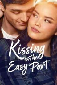 فيلم Kissing Is the Easy Part 2026 مترجم